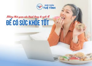 những thói quen nên tránh trong kì nghỉ lễ để có sức khỏe tốt